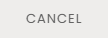 Cancel